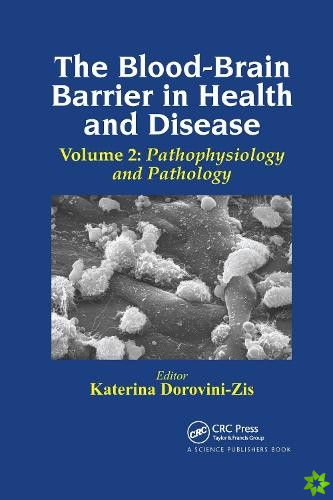 Blood-Brain Barrier in Health and Disease, Volume Two