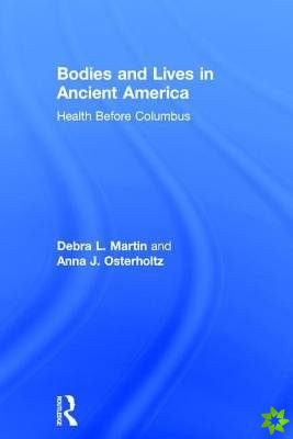 Bodies and Lives in Ancient America