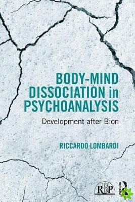 Body-Mind Dissociation in Psychoanalysis