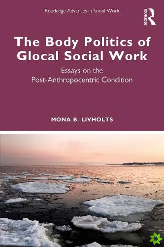 Body Politics of Glocal Social Work