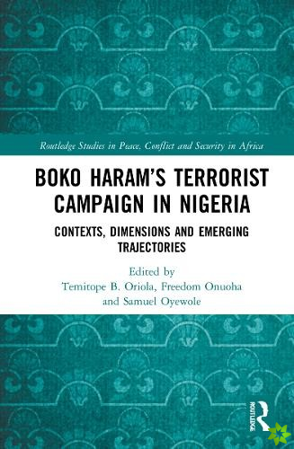 Boko Harams Terrorist Campaign in Nigeria