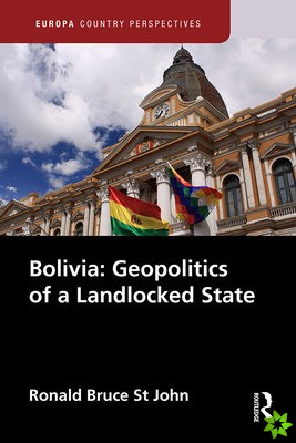 Bolivia: Geopolitics of a Landlocked State