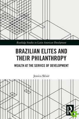 Brazilian Elites and their Philanthropy