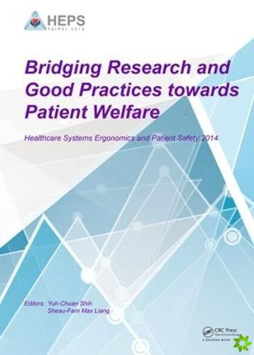 Bridging Research and Good Practices towards Patients Welfare