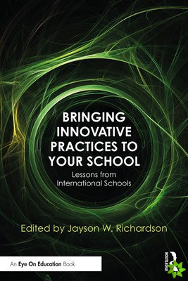 Bringing Innovative Practices to Your School