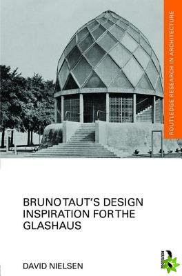 Bruno Tauts Design Inspiration for the Glashaus