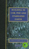 Building in Cob, Pise and Stabilized Earth