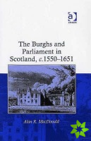 Burghs and Parliament in Scotland, c. 15501651