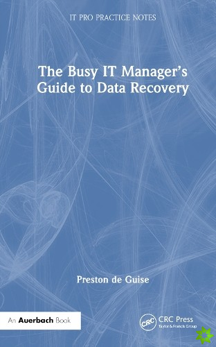 Busy IT Managers Guide to Data Recovery