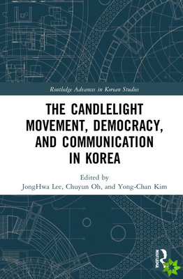 Candlelight Movement, Democracy, and Communication in Korea