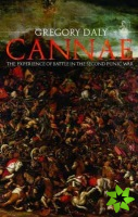 Cannae: The Experience of Battle in the Second Punic War