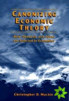 Canonizing Economic Theory