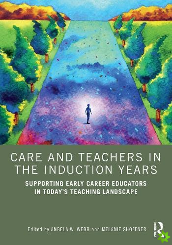 Care and Teachers in the Induction Years