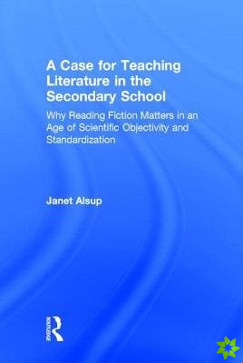 Case for Teaching Literature in the Secondary School