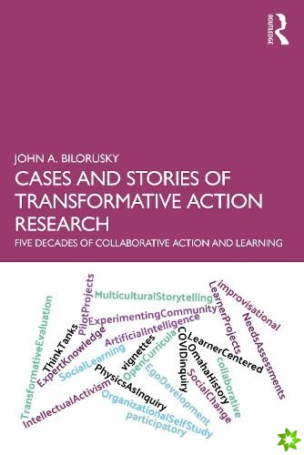 Cases and Stories of Transformative Action Research