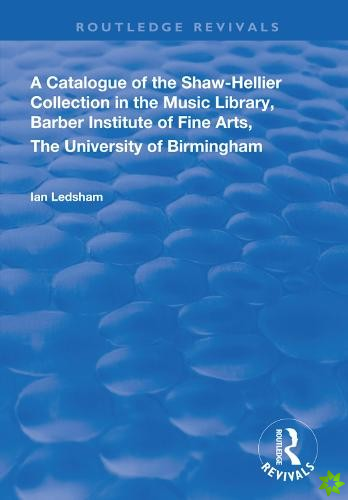 Catalogue of the Shaw-Hellier Collection