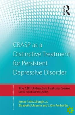 CBASP as a Distinctive Treatment for Persistent Depressive Disorder