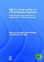 CBT for Those at Risk of a First Episode Psychosis