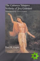 Chaitanya Vaishnava Vedanta of Jiva Gosvami