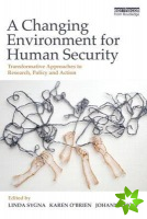 Changing Environment for Human Security