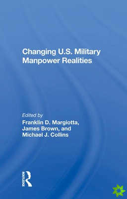 Changing U.s. Military Manpower Realities