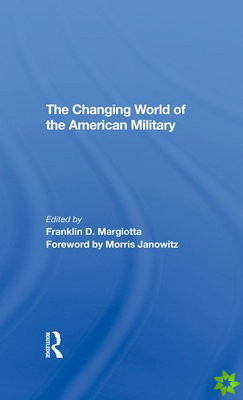 Changing World Of The American Military