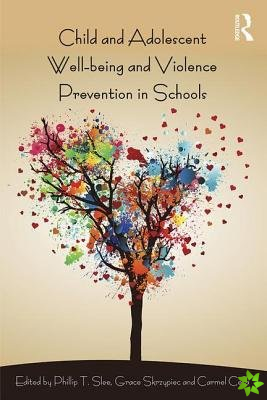Child and Adolescent Wellbeing and Violence Prevention in Schools