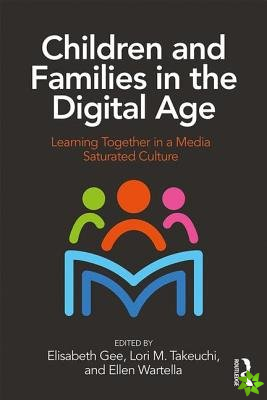 Children and Families in the Digital Age