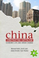 China Constructing Capitalism
