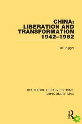China: Liberation and Transformation 1942-1962