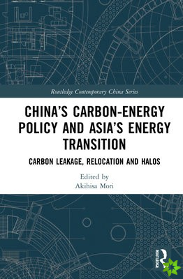Chinas Carbon-Energy Policy and Asias Energy Transition