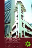 Chinese Capitalism in a Global Era