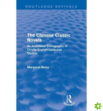 Chinese Classic Novels (Routledge Revivals)