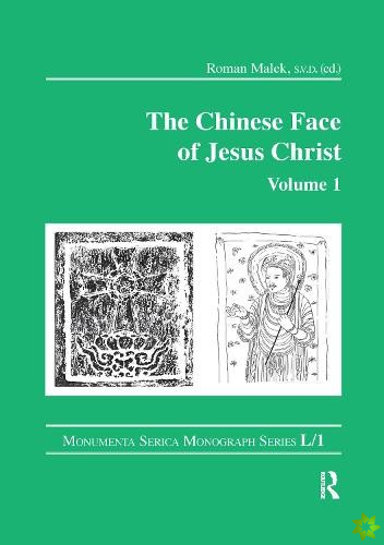 Chinese Face of Jesus Christ: Volume 1