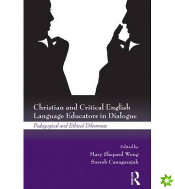 Christian and Critical English Language Educators in Dialogue