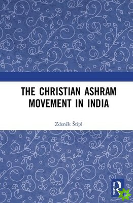 Christian Ashram Movement in India