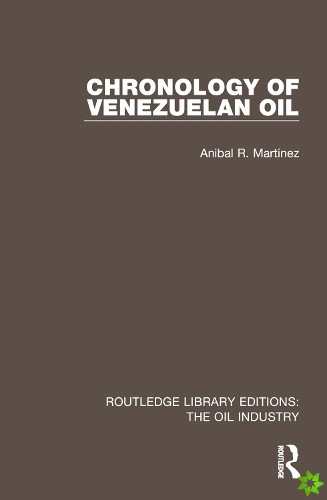 Chronology of Venezuelan Oil