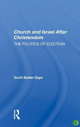 Church And Israel After Christendom