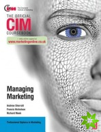 CIM Coursebook: Managing Marketing