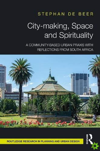 City-making, Space and Spirituality