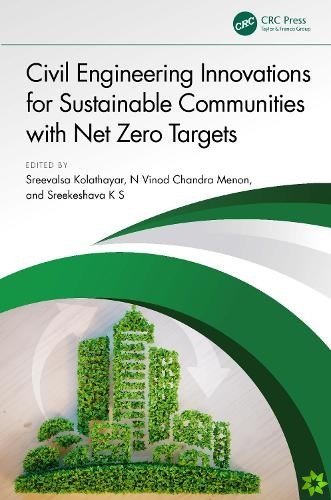 Civil Engineering Innovations for Sustainable Communities with Net Zero Targets