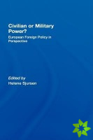 Civilian or Military Power?