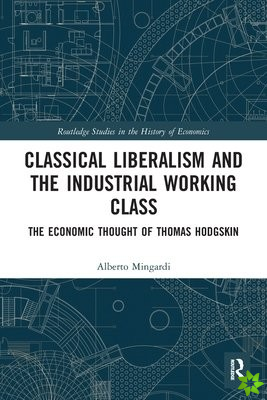 Classical Liberalism and the Industrial Working Class