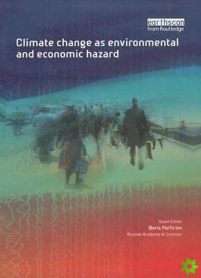 Climate Change as Environmental and Economic Hazard