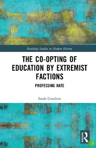 Co-opting of Education by Extremist Factions