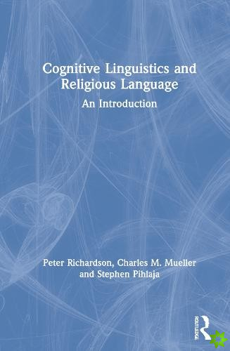 Cognitive Linguistics and Religious Language