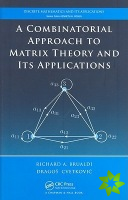 Combinatorial Approach to Matrix Theory and Its Applications