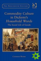 Commodity Culture in Dickens's Household Words