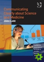 Communicating Clearly about Science and Medicine