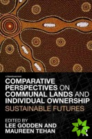 Comparative Perspectives on Communal Lands and Individual Ownership
